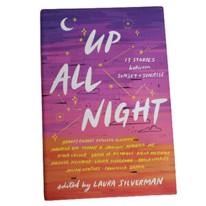 Up All Night 13 Stories Between Sunset and Sunrise Hardcover Book Fiction